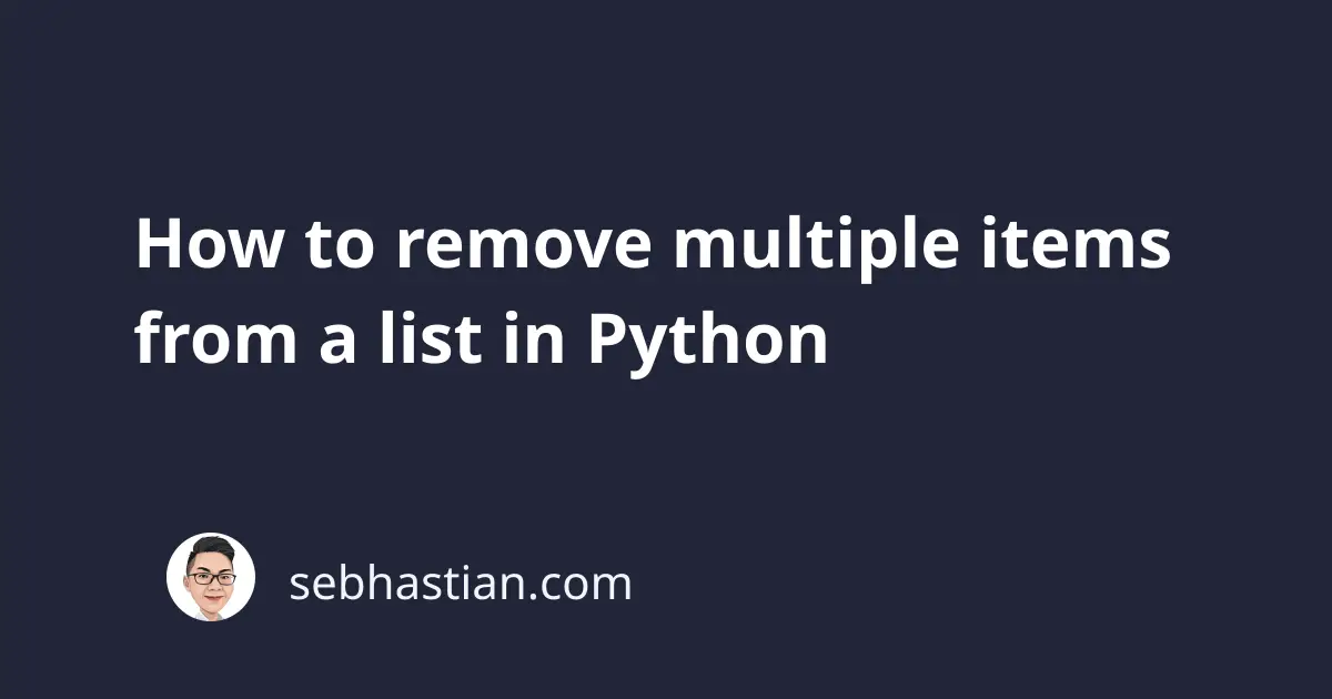 remove multiple items in python assignment expert